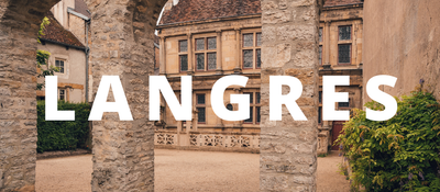 Top 5 des choses à voir à Langres #RemarkableFrance